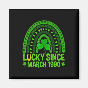 Lucky Since March 1990 Birthday &# th St Patricks Magnet