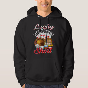 Lucky Slot Machine Casino Hoodie