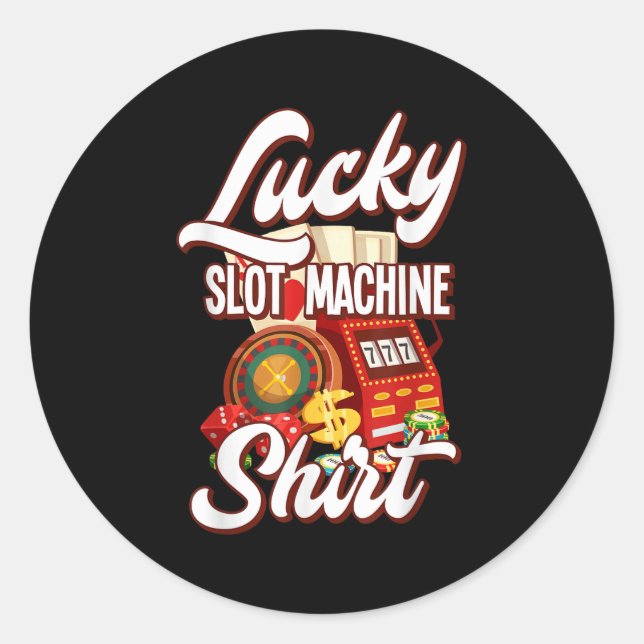 Lucky Slot Machine Casino Las Vegas Gambling  Classic Round Sticker (Front)