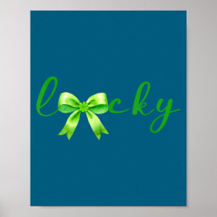 Lucky, St.patricks Day Coquette,shamrock Funny  Poster