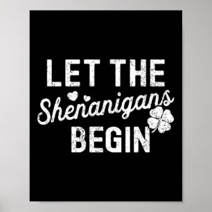 Lucky St Patricks Day Let The Shenanigans Begin Wo Poster