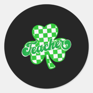 Lucky Teacher Shamrock Chequered St. Patricks Day Classic Round Sticker
