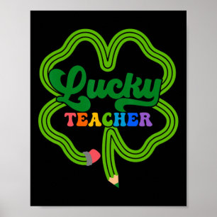 Lucky Teacher Shamrock St Patricks Day Poster