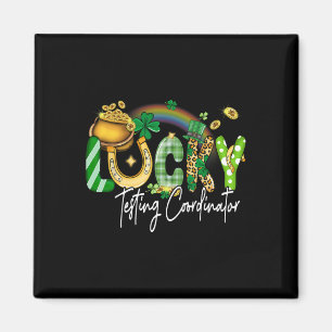 Lucky Testing Coordinator St Patricks Day Family M Magnet