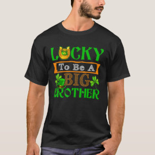 Lucky To Be A Big Brother Cute Happy St Patrick's T-Shirt