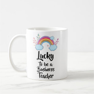 Lucky To Be A Business Teacher Mug