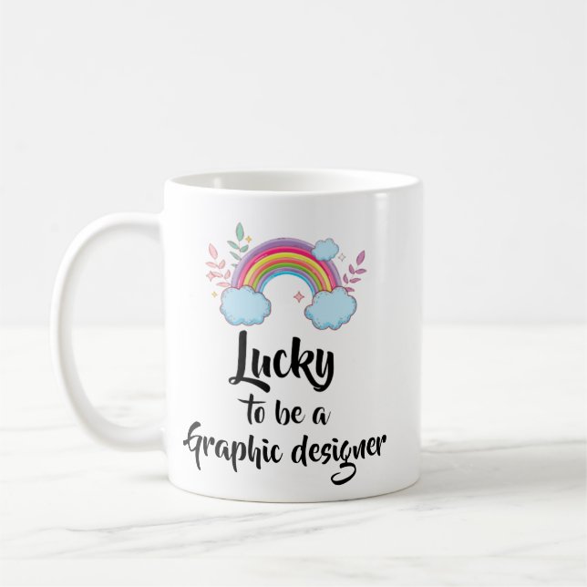 Lucky To Be A Graphic designer Mug (Left)