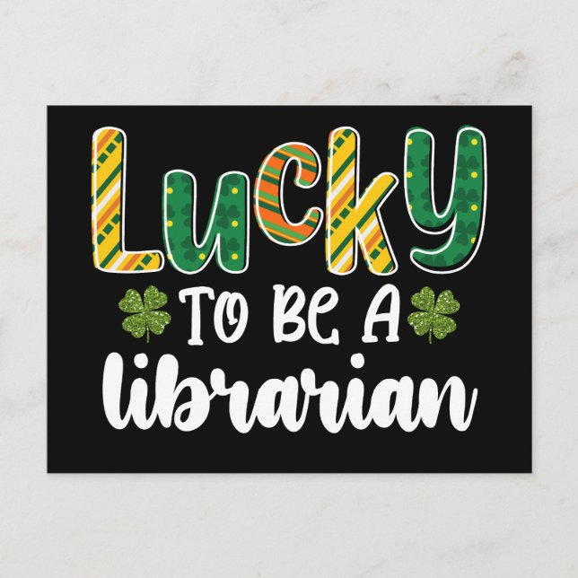Lucky To Be A Librarian School St Patrick's Day Postcard (Front)