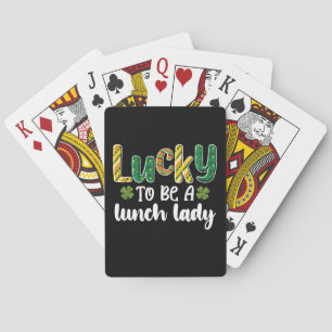 Lucky To Be A Lunch Lady School St Patrick's Day Playing Cards