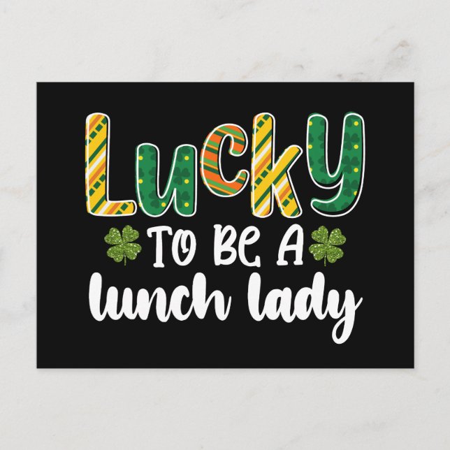 Lucky To Be A Lunch Lady School St Patrick's Day Postcard (Front)