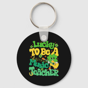 Lucky To Be A Music Teacher Happy St Patrick's Day Key Ring