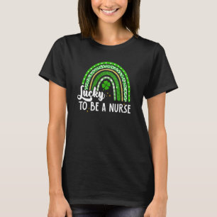 Lucky To Be A Nurse Shamrock St Patrick's Day Rain T-Shirt