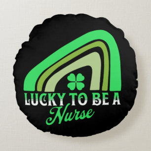 Lucky to be a Nurse St Patrick's Day Nurse Round Cushion