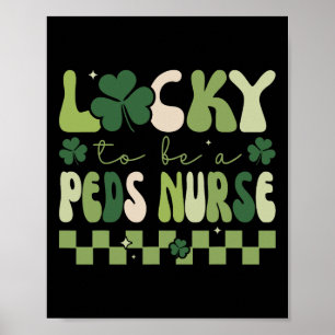 Lucky To Be A Peds Nurse Groovy Retro St Patrick's Poster