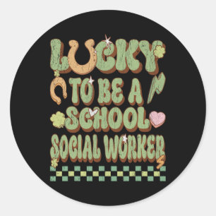 Lucky To Be A School Social Worker St Patricks Day Classic Round Sticker
