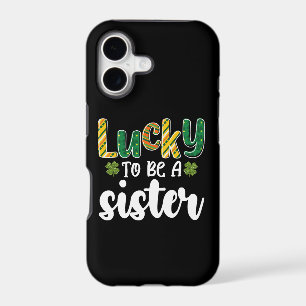 Lucky To Be A Sister Family St Patrick's Day