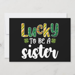 Lucky To Be A Sister Family St Patrick's Day Invitation