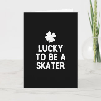 Lucky To Be A Skater St Patrick's Day Irish Skateb Card