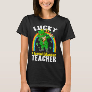 Lucky to be a Special Education Teacher St Patrick T-Shirt