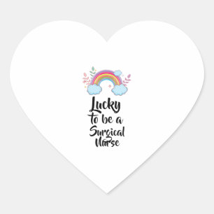 Lucky To Be A Surgical Nurse Heart Sticker