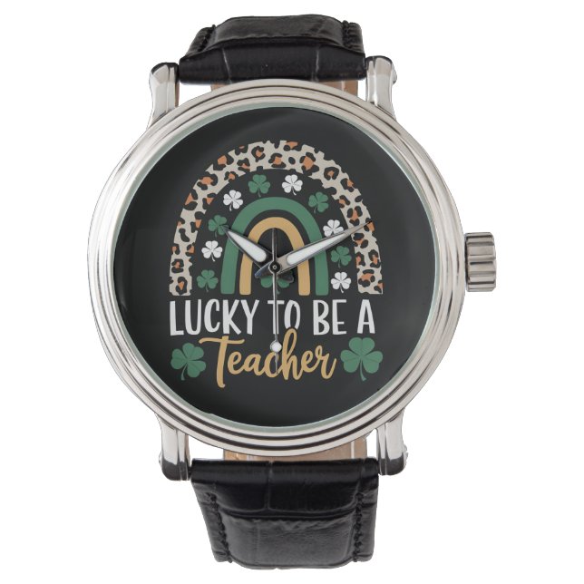 Lucky To Be A Teacher Rainbow St Patrick's Day Watch (Front)