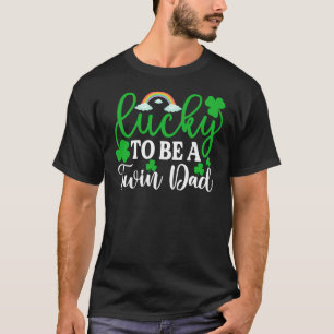 Lucky To Be A Twin Dad Shirt St Patrick's Day Iris