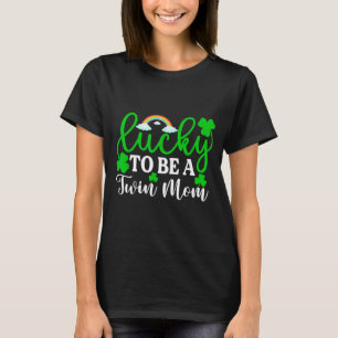Lucky To Be A Twin Mom Shirt Funny St Patrick's Da