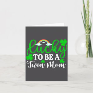 Lucky To Be A Twin Mum Shirt Funny St Patrick's Da Card