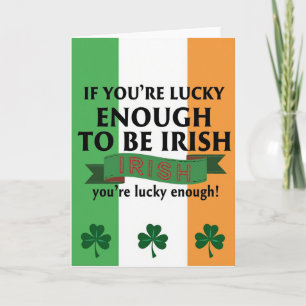 Lucky To Be Irish Greeting Card