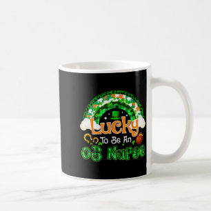Lucky to be ob nurse shamrock rainbow st patricks coffee mug