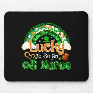 Lucky to be ob nurse shamrock rainbow st patricks mouse pad
