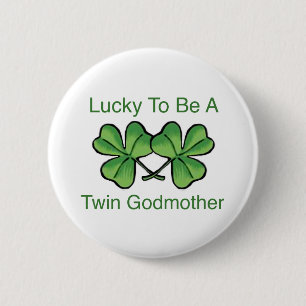 Lucky To Be Twin Godmother 6 Cm Round Badge