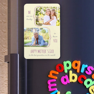 Lucky to have You Grandma 2 Photo Mother's Day Magnet
