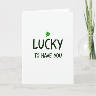 Lucky To Have You Green Card