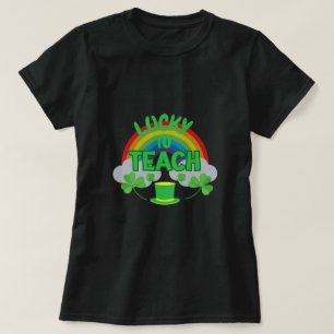 Lucky to Teach – St. Patrick’s Day Teacher T-Shirt