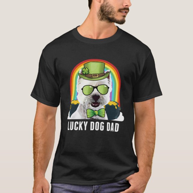 Lucky West Highland White Terrier Dog Dad St Patri T-Shirt (Front)