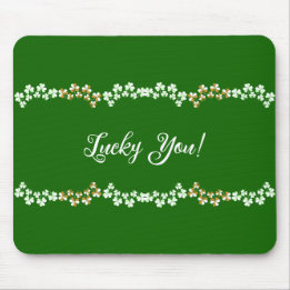 Lucky You Green Shamrocks Saint Patrick's Day Mouse Pad
