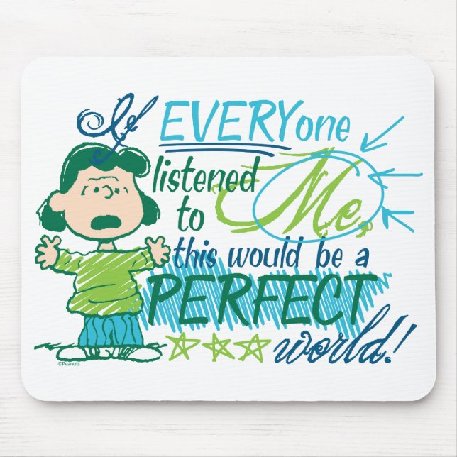 Lucy "If Everyone Listened To Me…" Mouse Pad (Front)