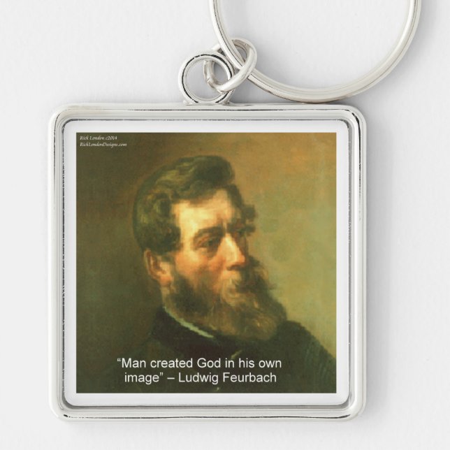 Ludwig Feurbach & Man Created God Quote Key Ring (Front)