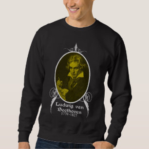 Ludwig van Beethoven Sweatshirt