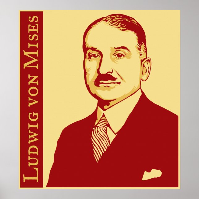 Ludwig von Mises Poster (Front)