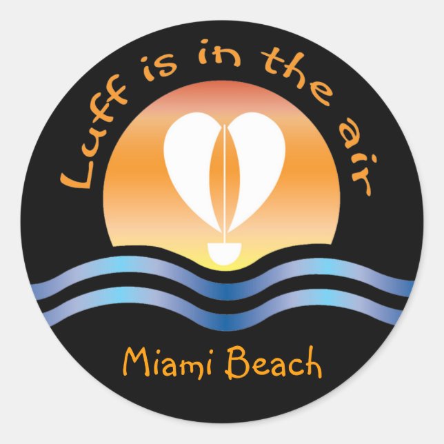 Luffers Sunset_Luff is in the air Miami Beach Classic Round Sticker (Front)