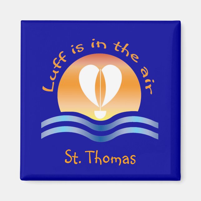 Luffers Sunset_Luff is in the air St. Thomas Magnet (Front)