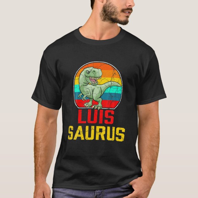 Luis Saurus Family Reunion Last Name Team Funny Cu T-Shirt (Front)