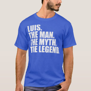 LuisLuis Name Luis given name T-Shirt