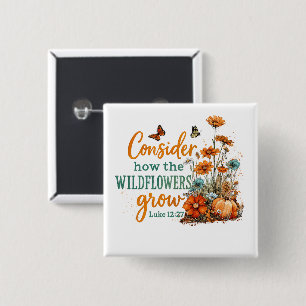 Luke 12:27  15 cm square badge