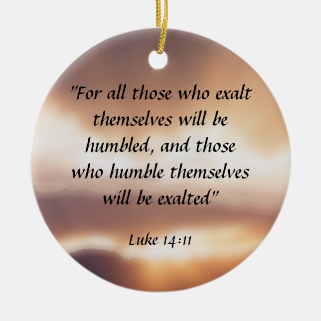 Luke 14:11 ceramic ornament (Front)