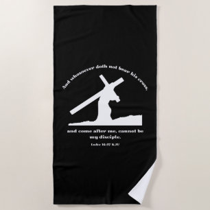 Luke 14:27 KJV Jesus Cross Christian Bible Verse Beach Towel