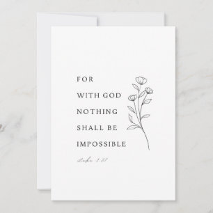 Luke 1:37 For with God nothing shall be impossible Invitation