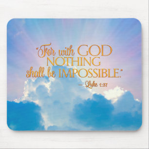 Luke 1:37 With God Nothing Is Impossible Mouse Pad